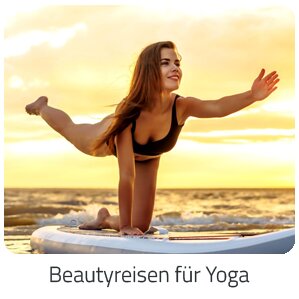 Reiseideen - Beautyreisen für Yoga Reise auf Trip Ferienwohnung buchen